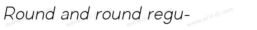 Round and round regu字体转换